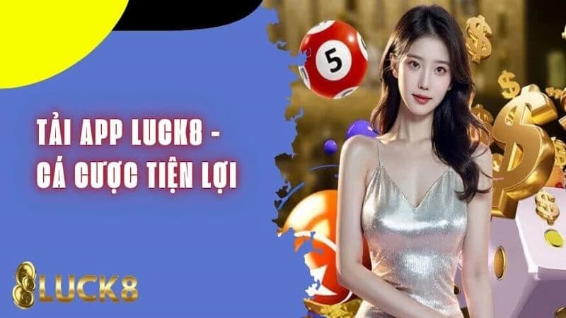 Giới thiệu về app Luck8

